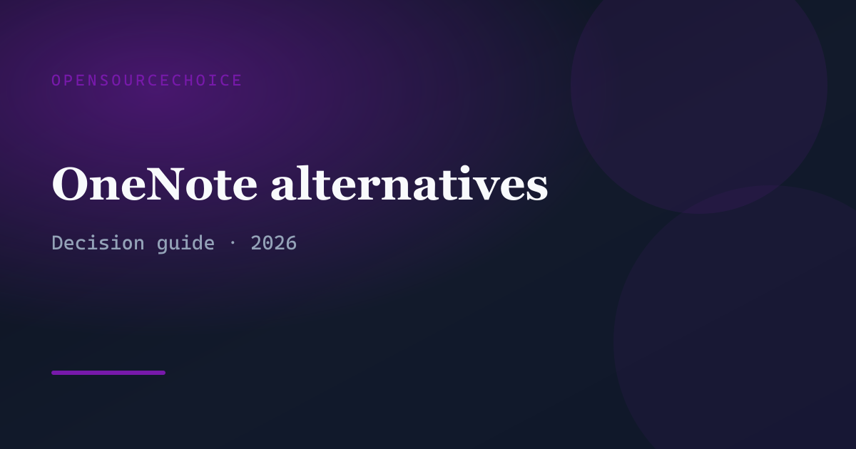 Best Open-Source OneNote Alternatives for Notes You Control